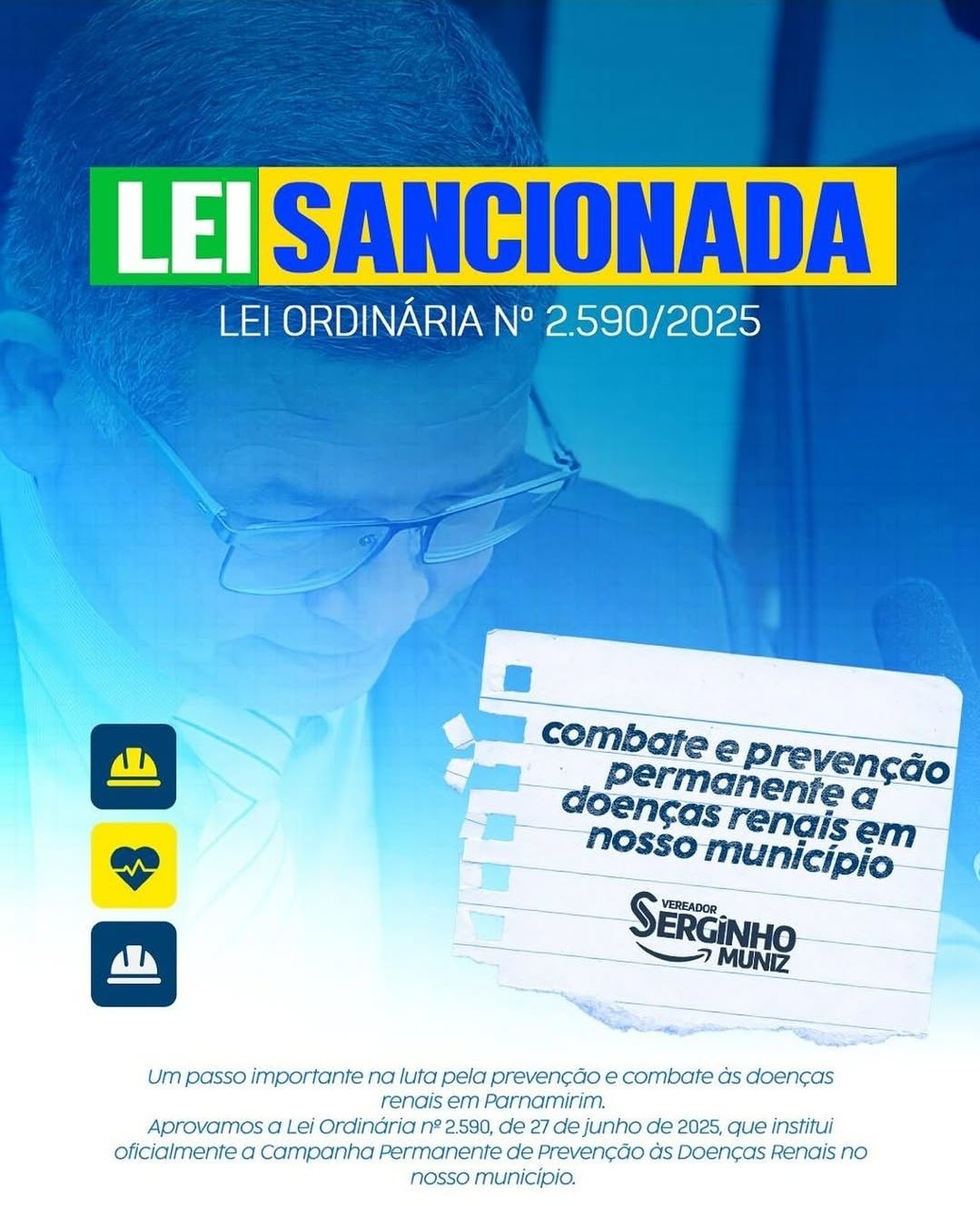 Vereador Serginho comemora sanção de lei que institui Campanha Permanente de Prevenção às Doenças Renais em Parnamirim