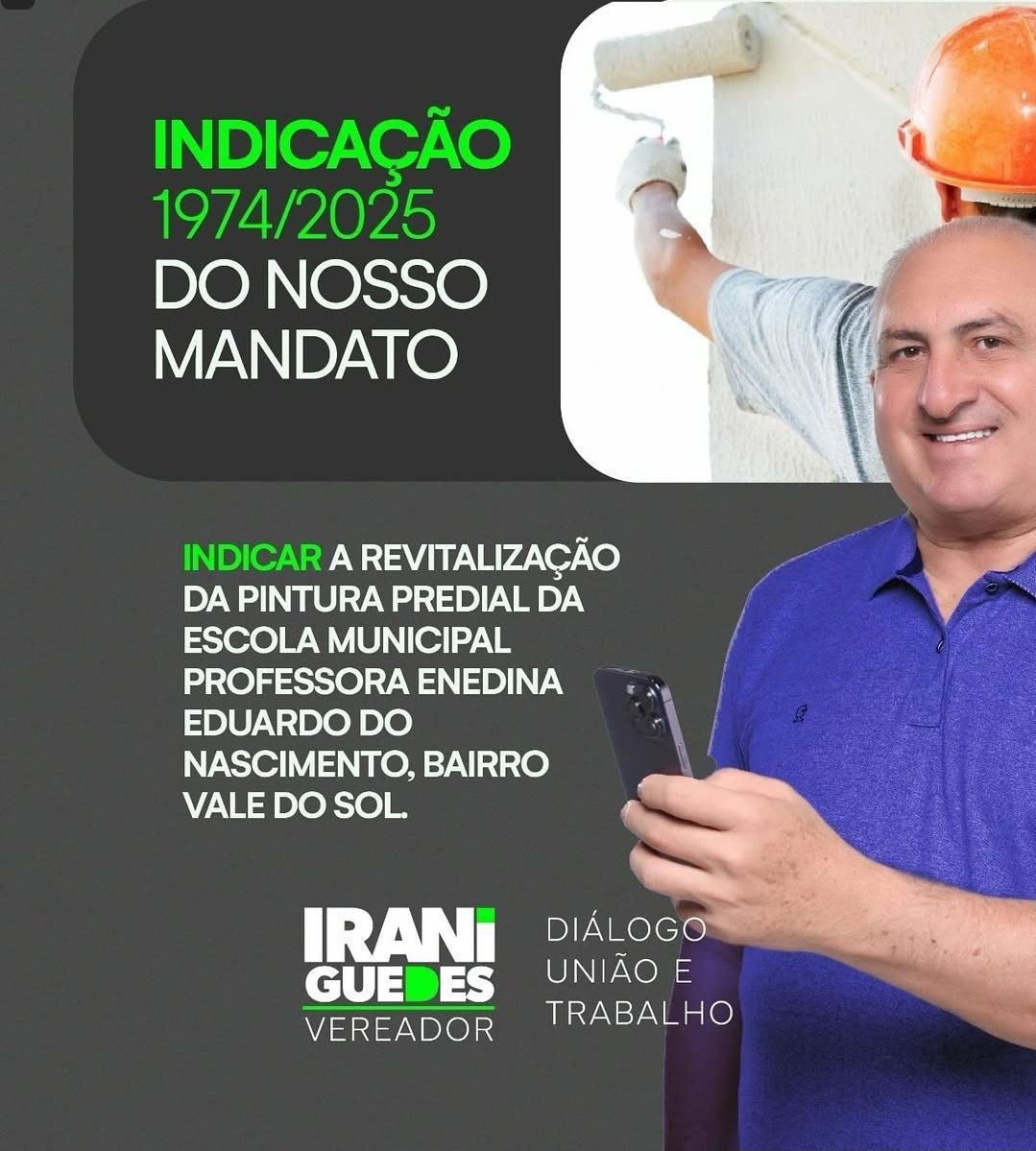 Vereador Irani Guedes Solicita Revitalização da Escola Municipal Enedina Eduardo do Nascimento