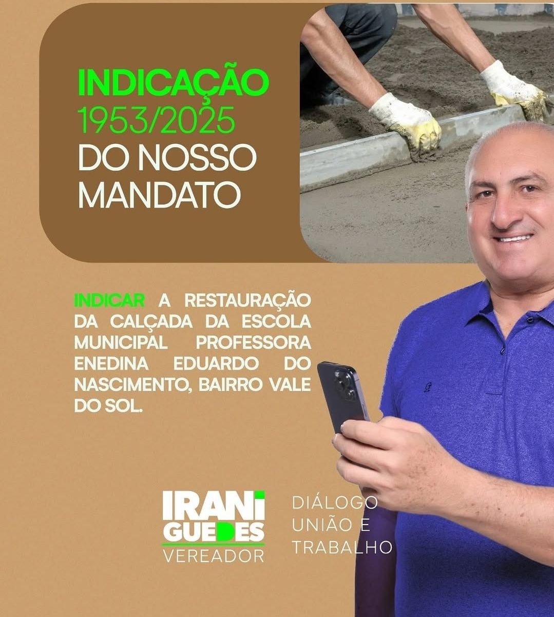 Vereador Irani Guedes Solicita Restauração de Calçada em Escola do Vale do Sol