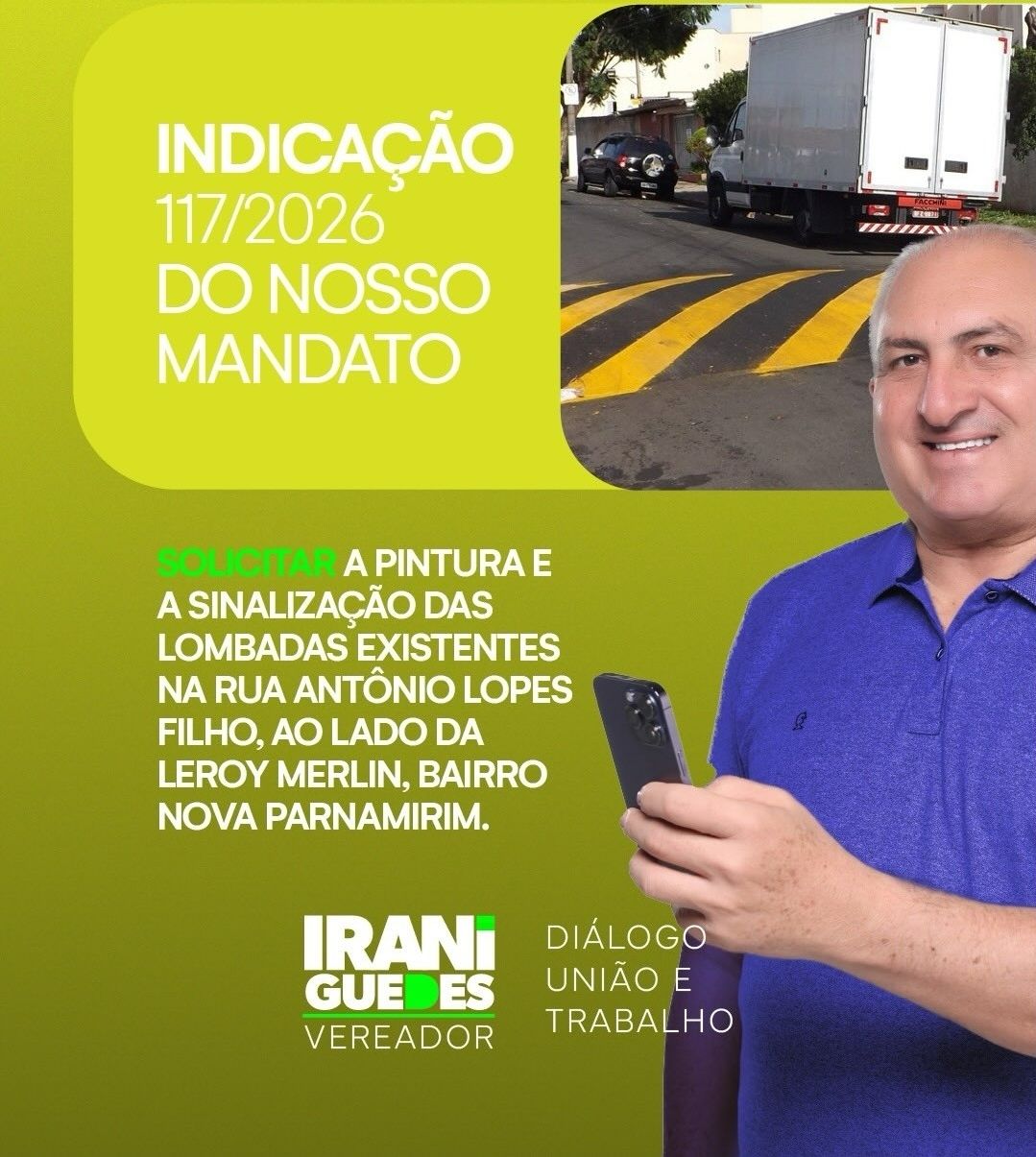 Vereador Irani Guedes solicita pintura e sinalização de lombadas na Rua Antônio Lopes Filho