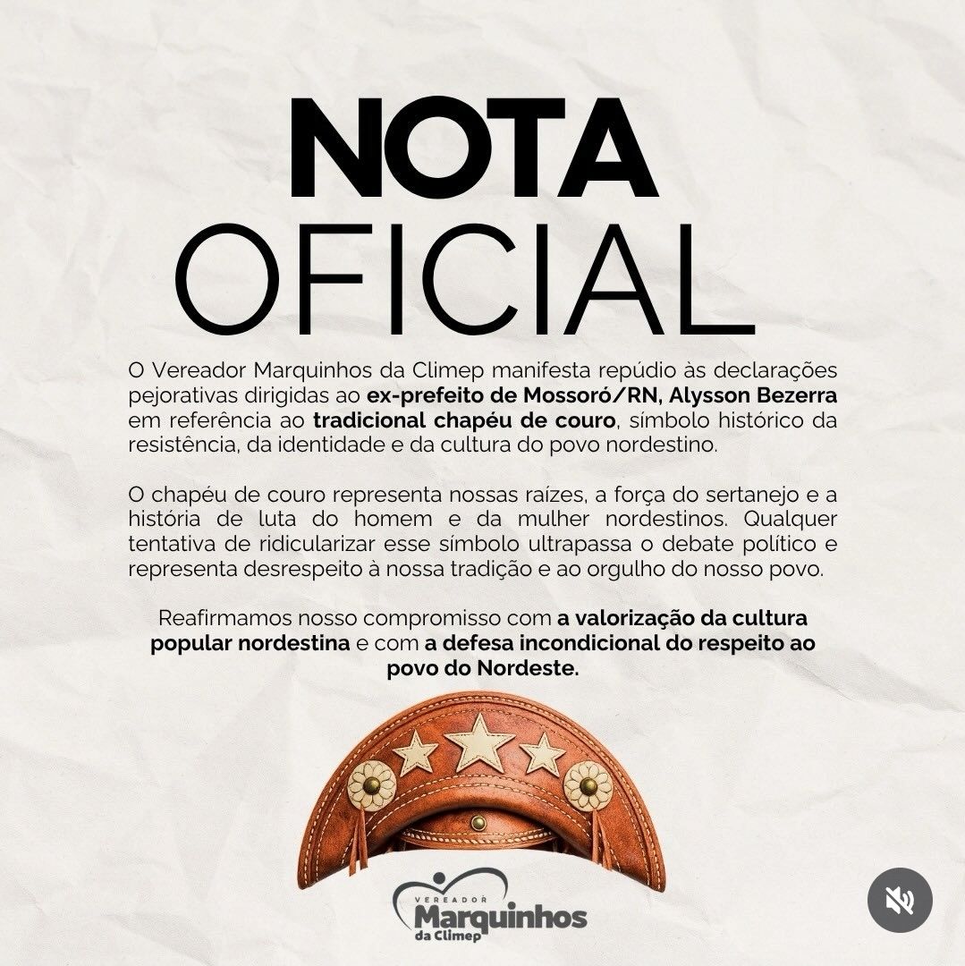 Vereador Marquinhos da Climep repudia declarações pejorativas contra ex-prefeito Allyson Bezerra e defesa do chapéu de couro como símbolo nordestino